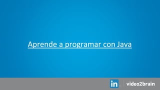 Aprende a programar con Java
 