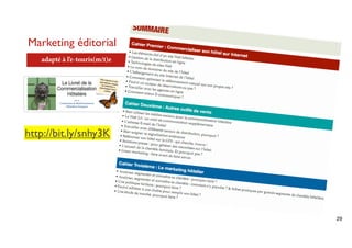 Marketing éditorial
   adapté à l’e-touris(m/t)e




http://bit.ly/snhy3K




                               29
 