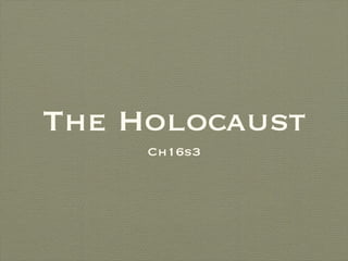 The Holocaust ,[object Object]