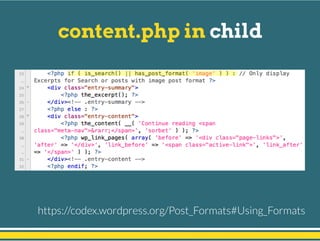 content.php in child
https://codex.wordpress.org/Post_Formats#Using_Formats
 