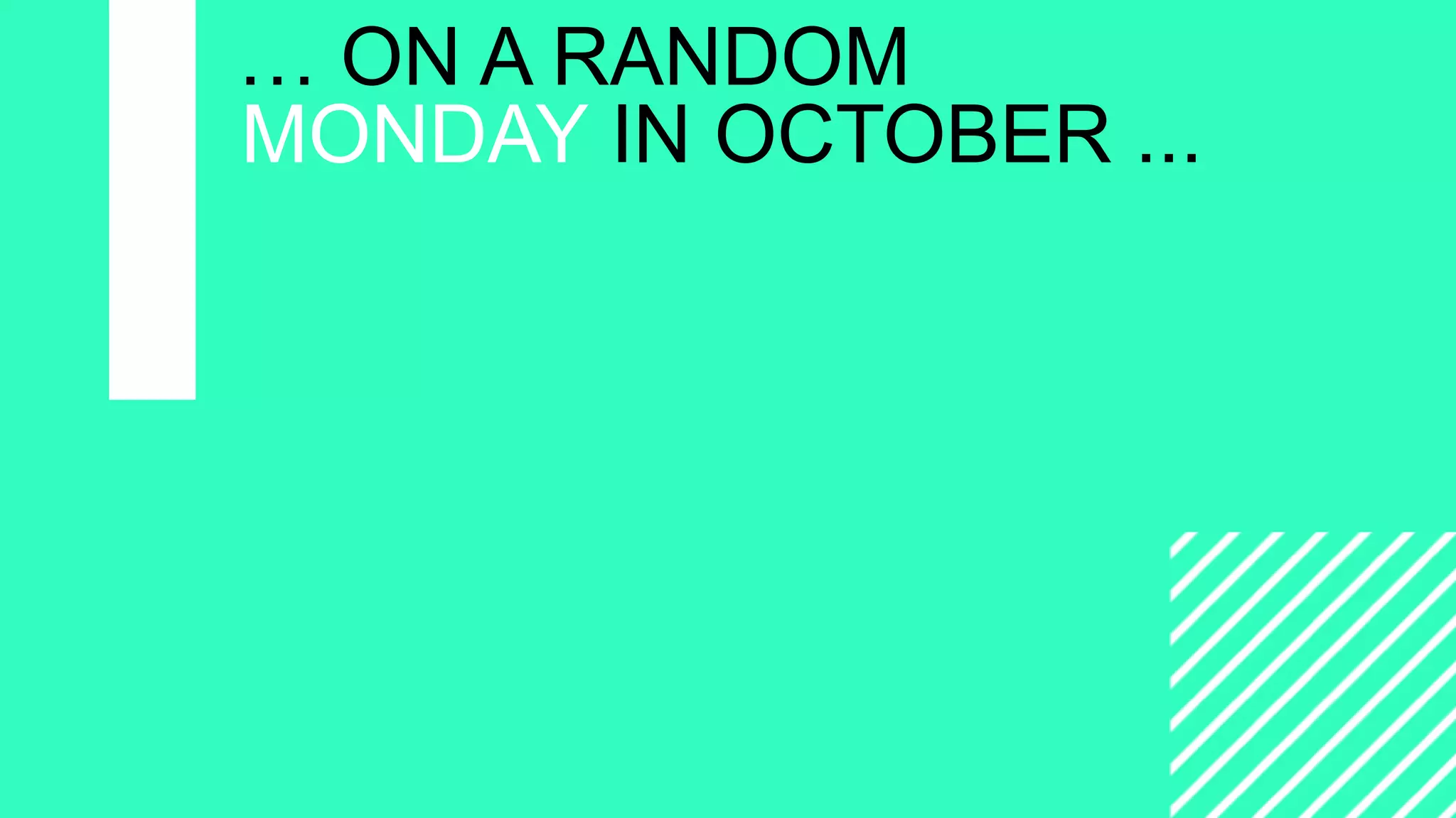 =
CAMPAIGNING
WITH
WORDPRESS
… ON A RANDOM
MONDAY IN OCTOBER ...
 