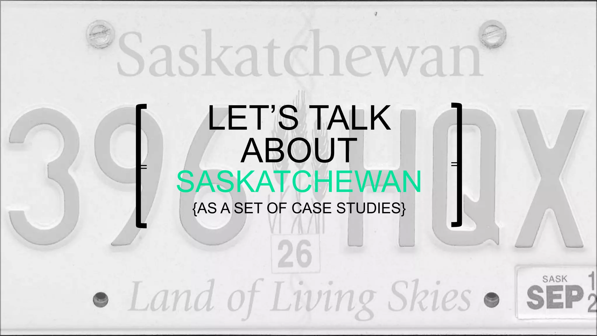 =
CAMPAIGNING
WITH
WORDPRESS
LET’S TALK
ABOUT
SASKATCHEWAN
{AS A SET OF CASE STUDIES}
=
=
 