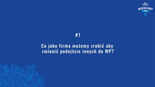 WordCamp Poznań 2018 - Efektywność pracy z WP