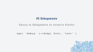 WordCamp Poznań 2018 - Efektywność pracy z WP