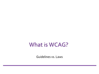 What is WCAG? Guidelines vs. Laws 
