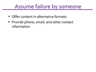 Assume failure by someone ,[object Object],[object Object]