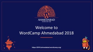 https://2018.ahmedabad.wordcamp.org/
 