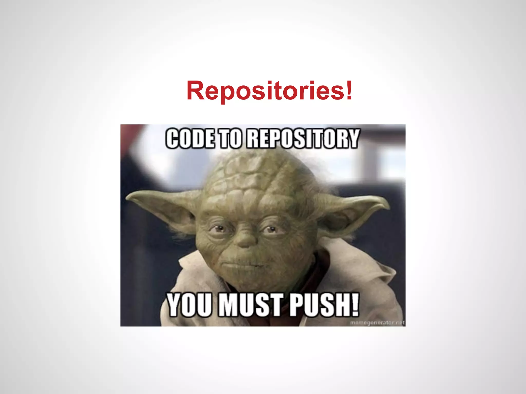 Repositories!
 