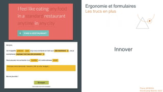 Pierre MOBIAN
WordCamp Biarritz 2023
Innover
Ergonomie et formulaires
Les trucs en plus
 