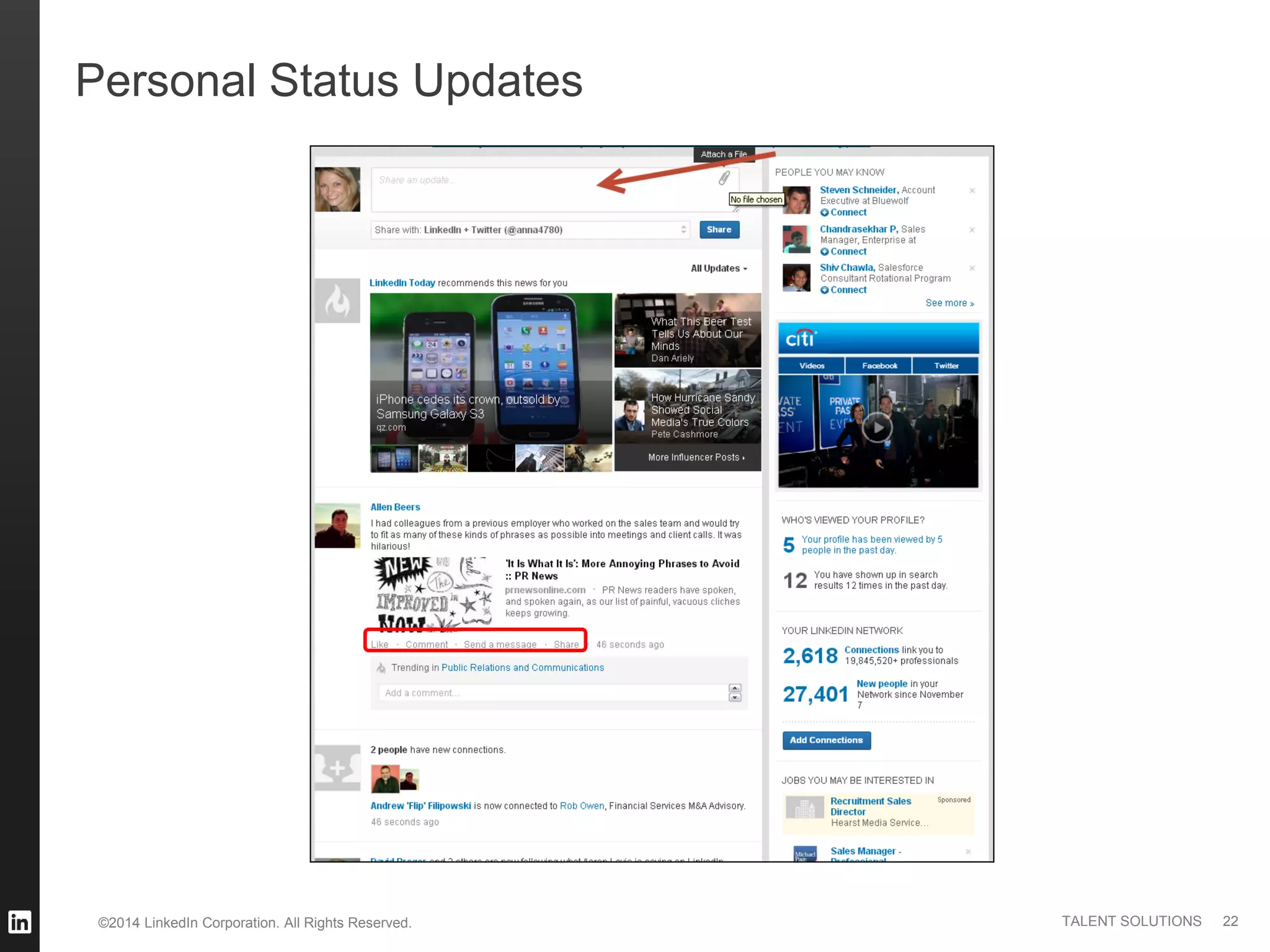 ©2014 LinkedIn Corporation. All Rights Reserved. TALENT SOLUTIONS
Personal Status Updates
22
 
