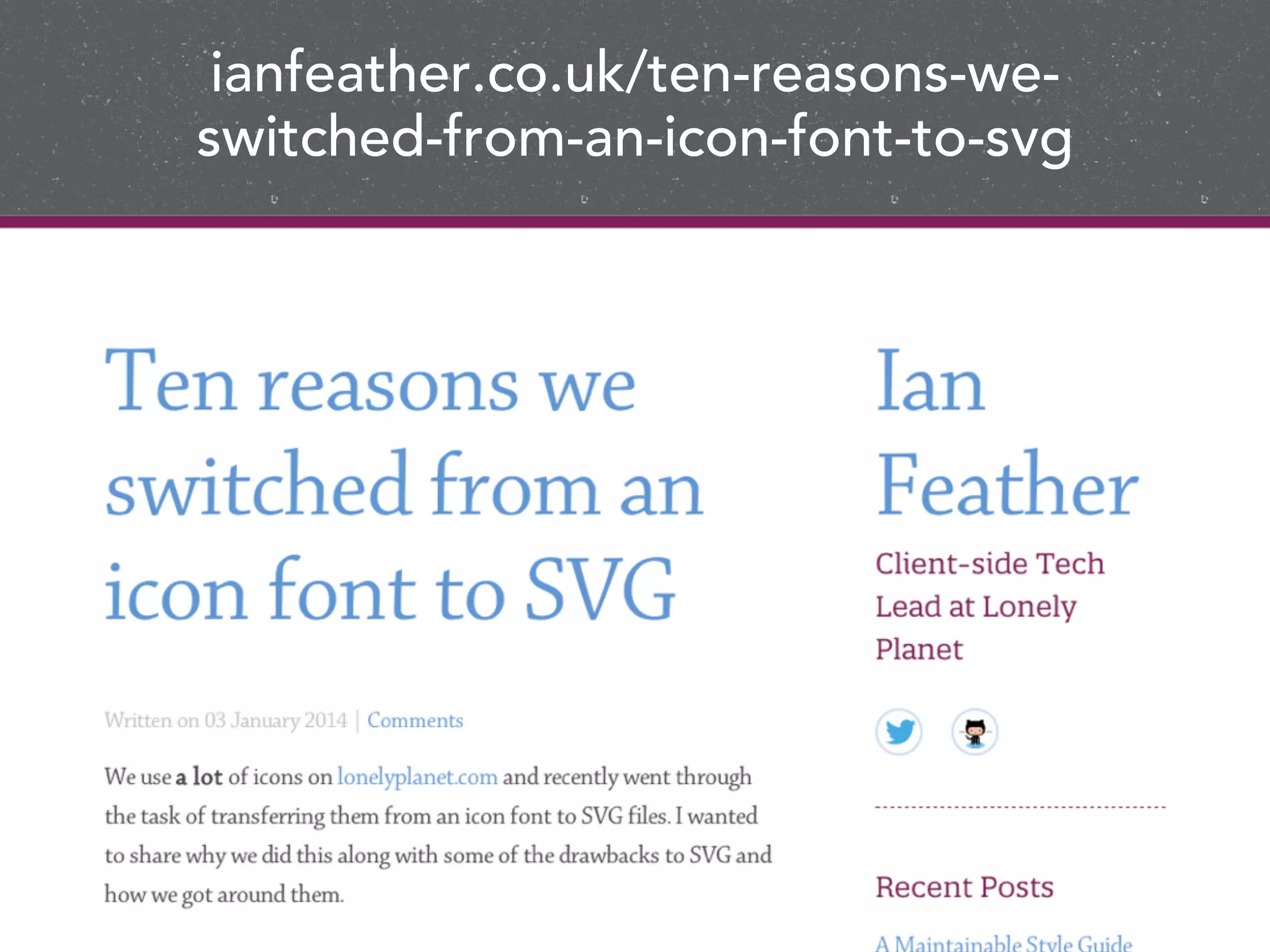 ianfeather.co.uk/ten-reasons-we-
switched-from-an-icon-font-to-svg
 