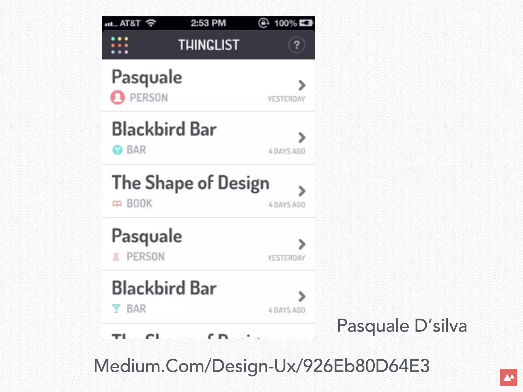 Medium.Com/Design-Ux/926Eb80D64E3
Pasquale D’silva
 