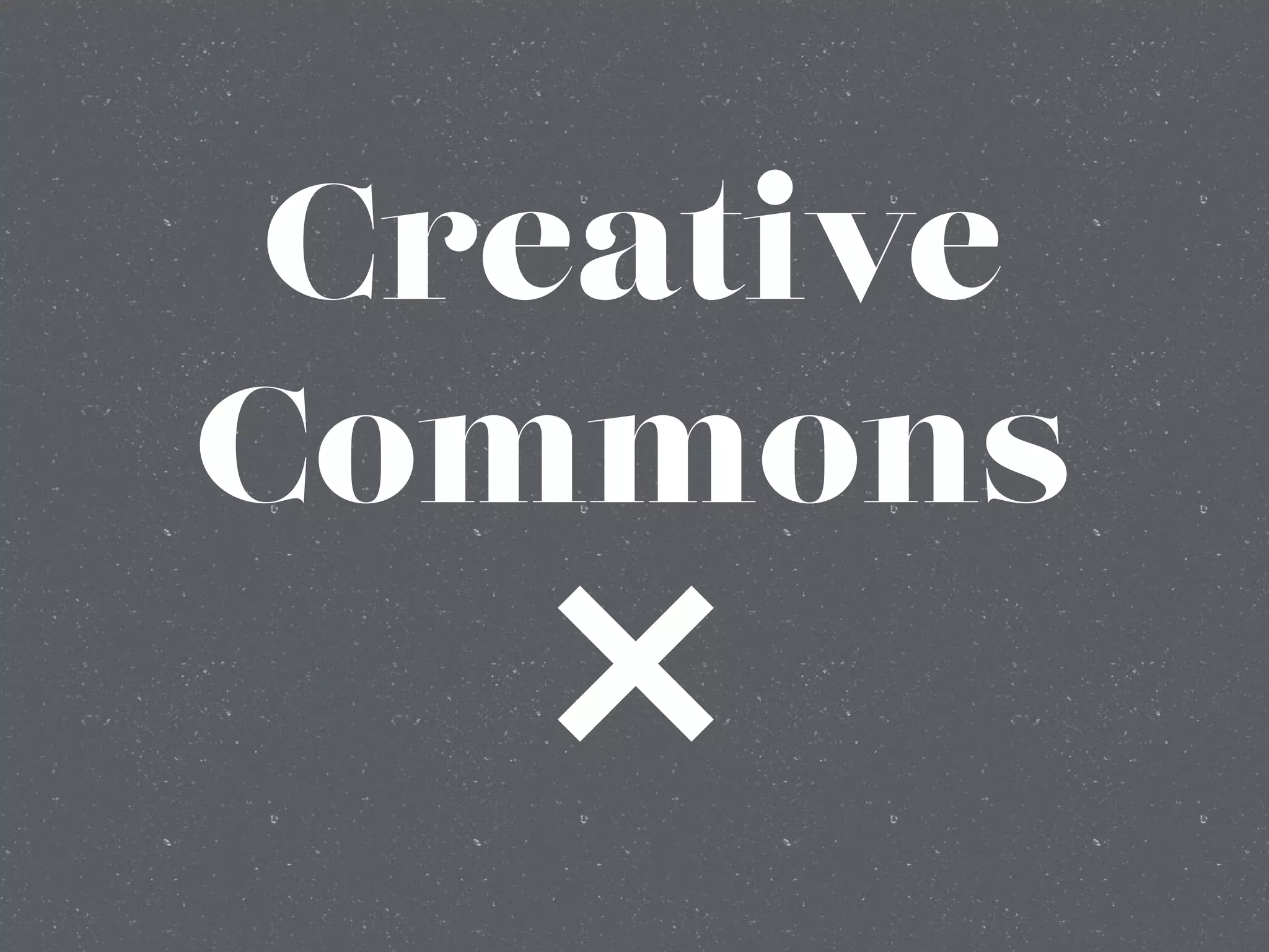 Creative
Commons

 