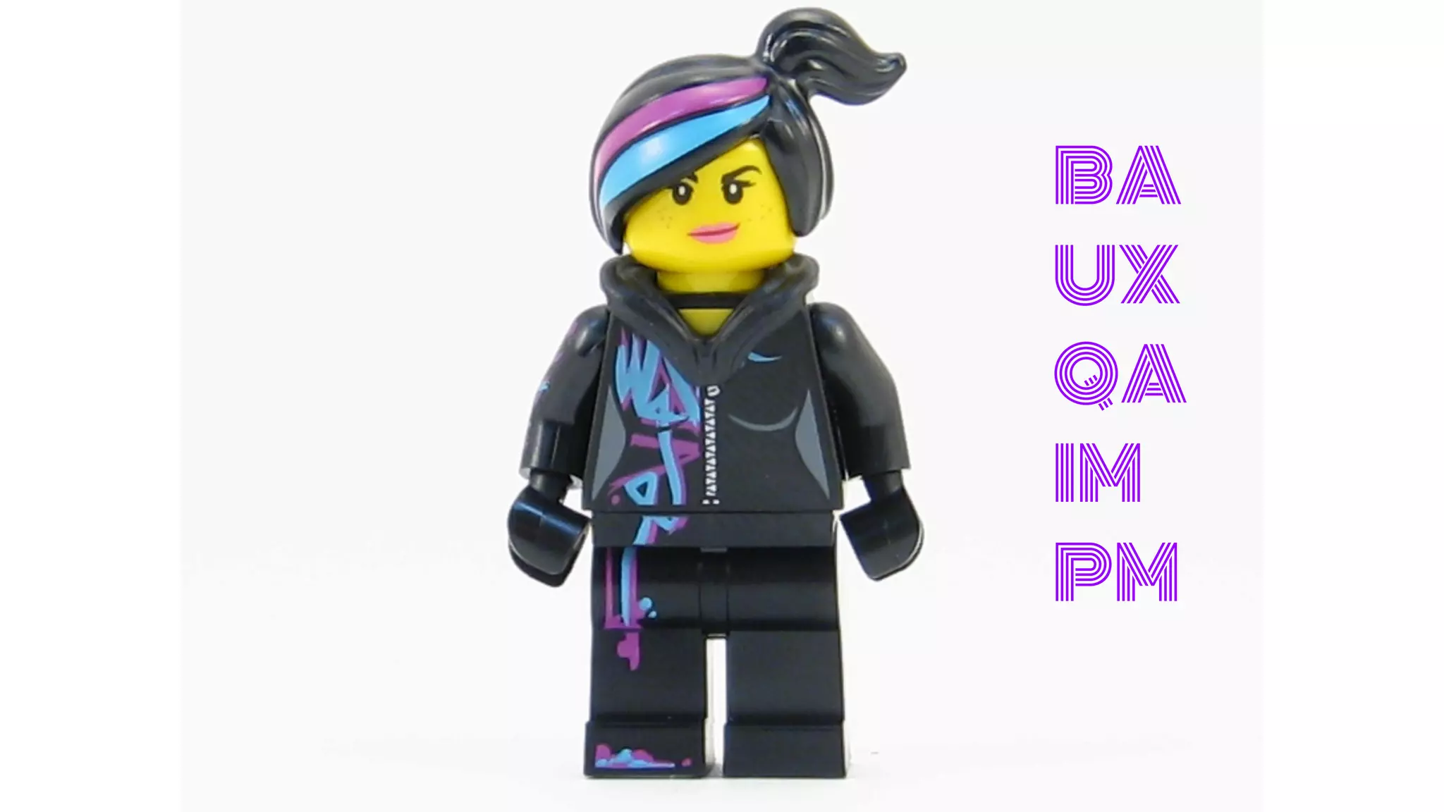 BA
UX
QA
IM
PM
 