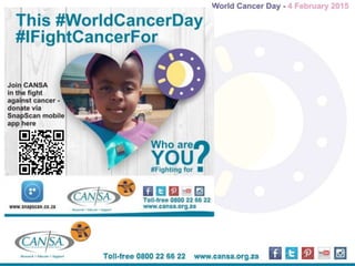 CANSA World Cancer Day - Not Beyond Us
