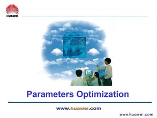 Parameters Optimization
 