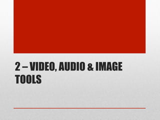 68

iMovie

81

Animoto

83

Voki

Video creation software

Video creation software

Create speaking avatars

Animation & Movie-Making

 32

 42

1

 