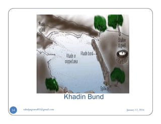 Khadin Bund
January 12, 2016rahulpagrawal05@gmail.com14
 