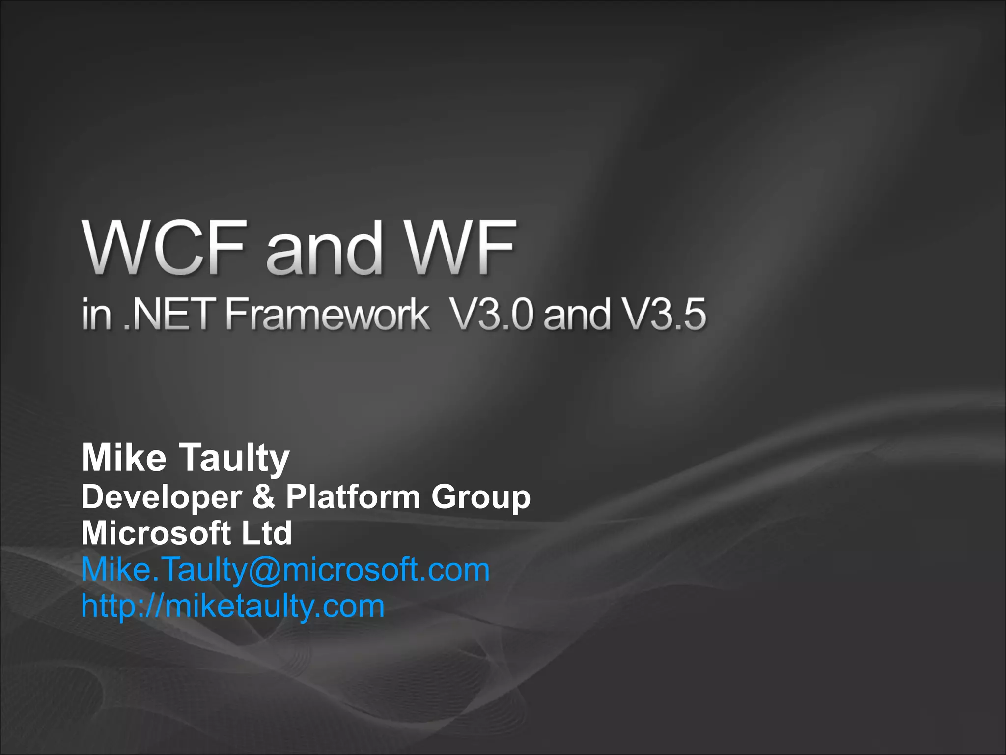 Mike Taulty Developer & Platform Group Microsoft Ltd [email_address]   http://miketaulty.com   