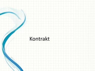Kontrakt
 