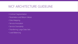 Wcf Guide Wcf best practice | PPTX