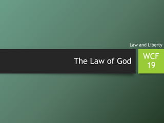 WCF Chapter 19 - The Law of God | PPTX