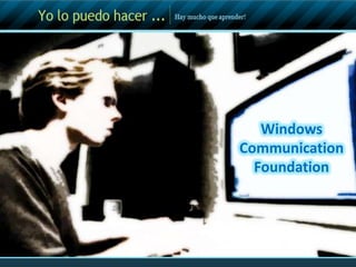 Windows Communication Foundation 