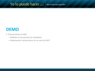 TRANSACCIONESClienteClienteServicioRec.Un servicio / Una transacción de recursoServ. ASer. CServ. BRRRUna aplicación orientada a servicios
