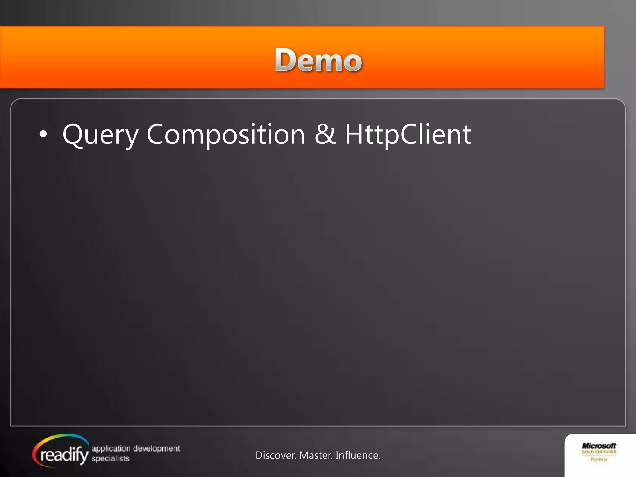 Operation Handler FactoryRequest PipelineResponse PipelineOperation HandlerOperation HandlerOperation HandlerOperation HandlerOperation HandlerOperation HandlerDispatchDiscover. Master. Influence.28