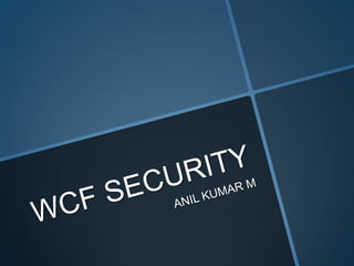 Wcf security session 1
