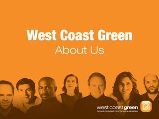 West Coast Green
 