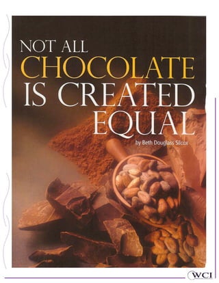 Not All Chocolate is Created Equal -  Beth Douglas Silcox