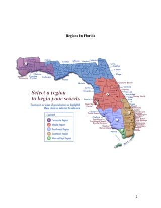 Regions In Florida 
2 
 