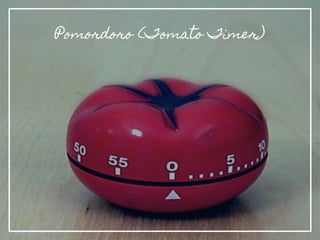 Pomordoro (Tomato Timer)
 