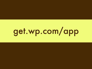 get.wp.com/app
 