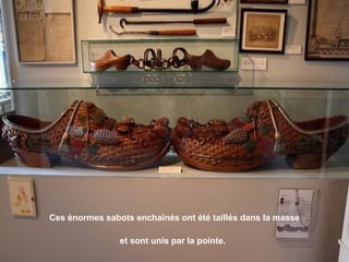 Ces énormes sabots enchaînés ont été taillés dans la masse
et sont unis par la pointe.
 