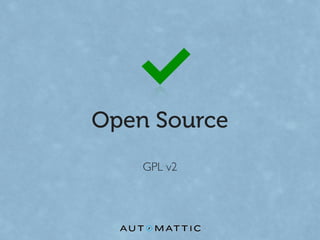 Open Source
    GPL v2
 