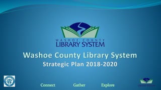 Washoe County Library System Strategic Plan 2018-2020