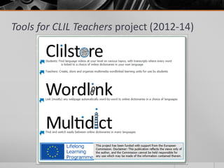 Tools for CLIL Teachers project (2012-14) 
 