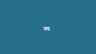 tips
 