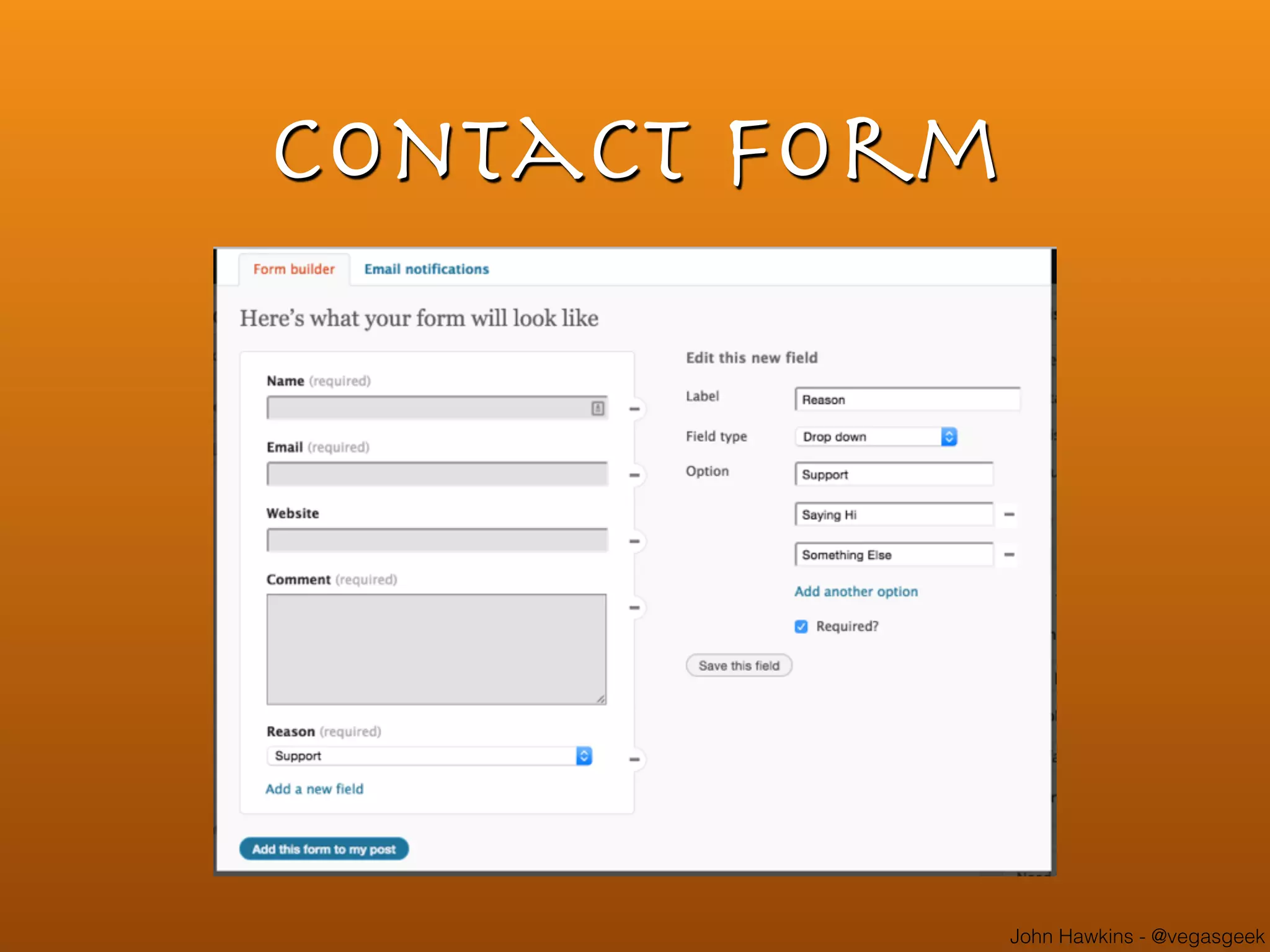John Hawkins - @vegasgeek
Contact Form
 
