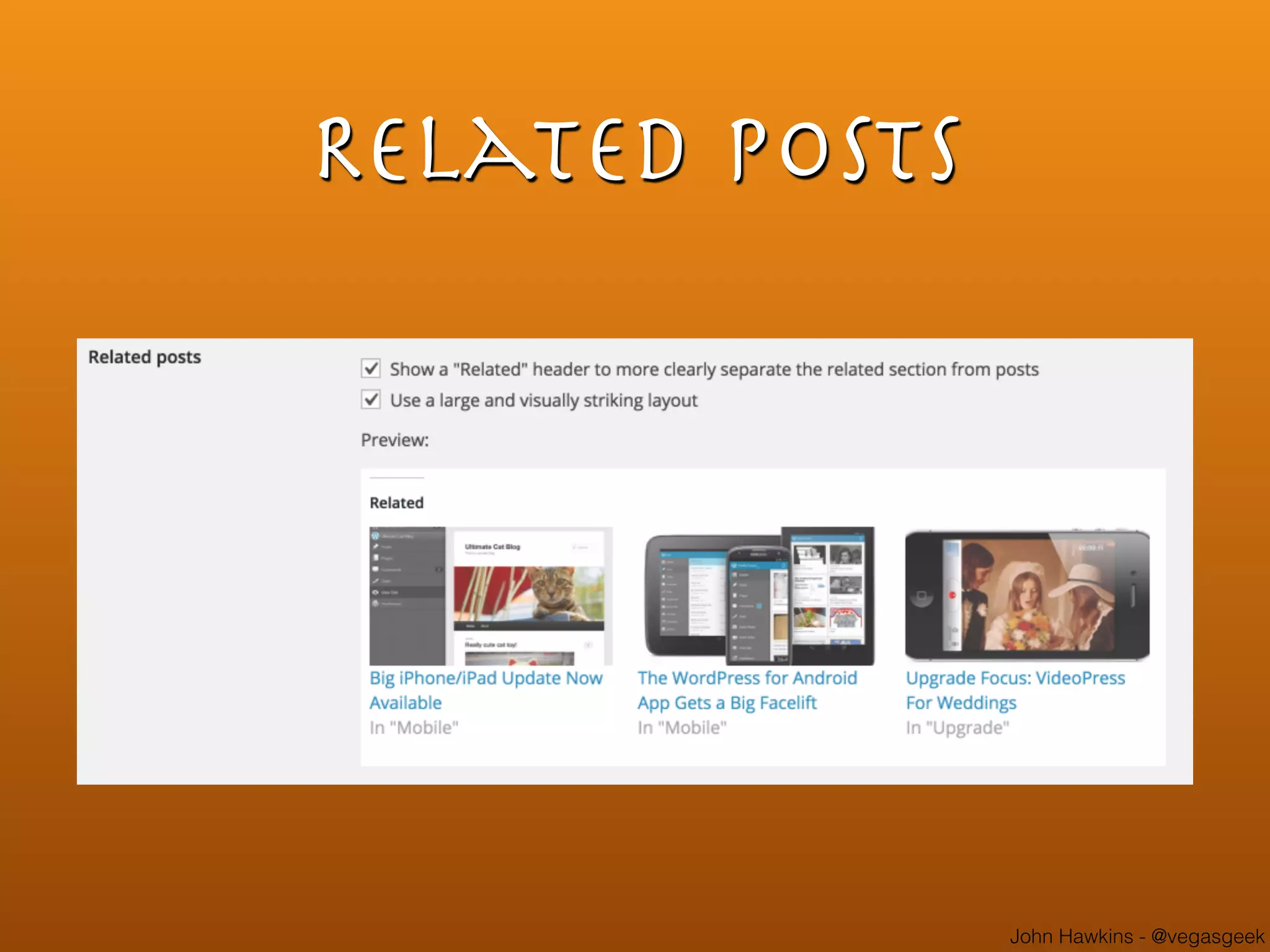 John Hawkins - @vegasgeek
Related Posts
 