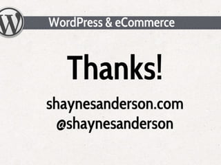 WordPress & eCommerce - WCLV 2011
