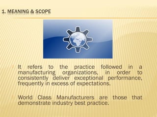 WCM (World Class Manufacturing) and its applications in Plant Improvements