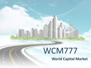 WCM777
World Capital Market

 