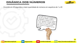 @wcmdescomplicado diegomarinho https://wcmdescomplicado.com
wcmdescomplicado
Encontre em 20 segundos a maior quantidade de números em sequência de 1 a 49
103
103
 