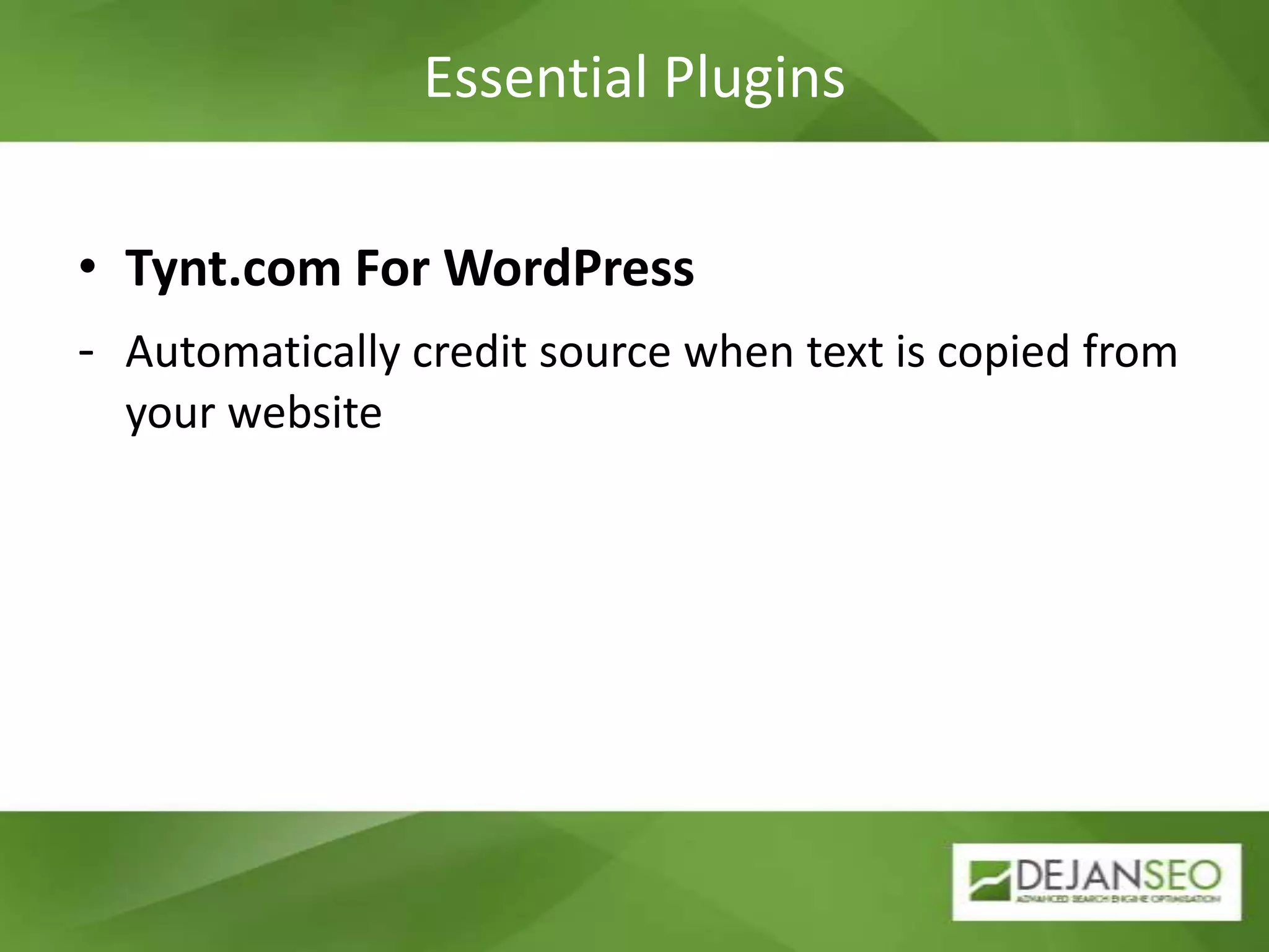 Essential PluginsSEO Smart LinksAutomatic internal linkingEssential PluginsSEO SlugsRemoves common words like ‘a’, ‘the’, ‘in’ from the slug
