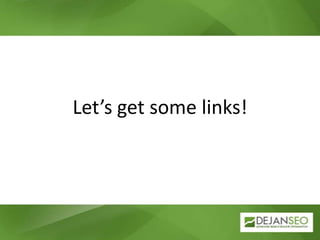 Let’s get some links!<br />