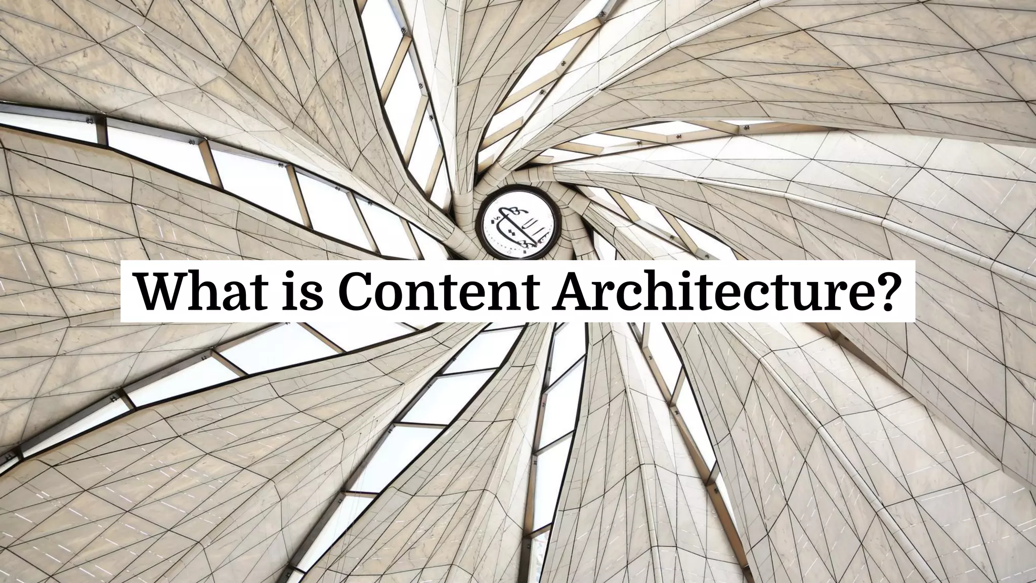 What is Content Architecture?.
 
