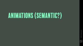 ANIMATIONS(semantiC?)
2019©GiuliaLaco
 